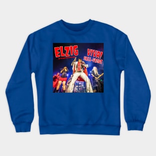 ELZIG Live ! Crewneck Sweatshirt